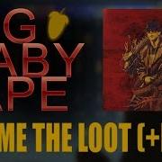 Free Flp Big Baby Tape Gimme The Loot