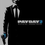Payday 2 Ost Breach 2015 Official