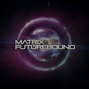 Matrix Futurebound Mistery