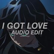 Miyagi I Got Love Edit Audio