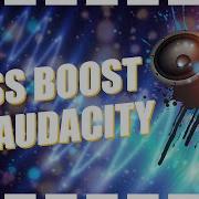 Как Сделать Bass Boost В Audacity Добавляем Басы В Трек