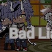 Bad Liar Glmv