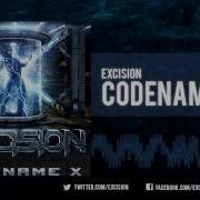 Excision Codename X