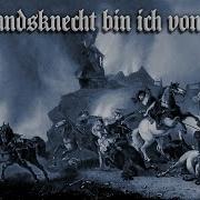 Ein Landsknecht Bin Ich Von Natur