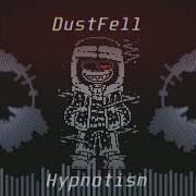 Dustfell Hypnosis Remix