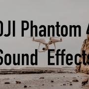 Dji Phantom 4 Sound Effect