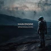 Main Engine Spacewalkers Extended Mix
