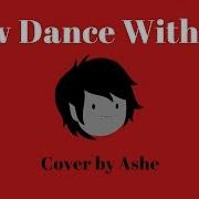 Adventure Time Slow Dance With You Ashe