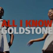 Goldstone Ft Octave Lissner All I Know