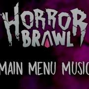 Horror Brawl Main Menu Music