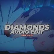 Diamonds Rihanna Speed Up Edit Audio