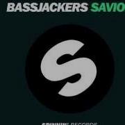 Bassjackers Savior Radio Edit