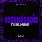 Assombração Eterna 2 0 Slowed