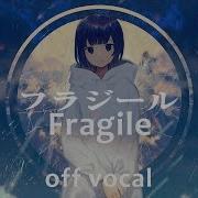Fragile Vocaloid Instrumental