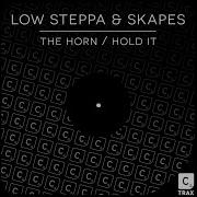 Low Steppa Hold It