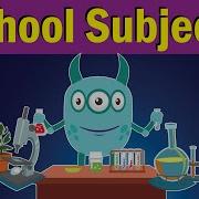 School Subjects Song What Do You Study At School Fun Kids English