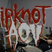 Slipknot Aov Drum Cover