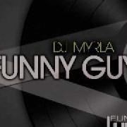 Dj Myrla Funny Guy