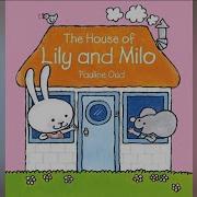 The House Of Lily And Milo
