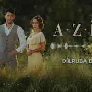 Aziz Dizi Dilruba Dram