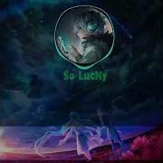 Trend Tiktok Vn 29 Lucky Twice Remix I M So Lucky Lucky Xu Hướng Tik