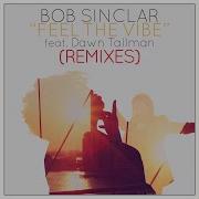 Bob Sinclar Feel The Vibe Ofenbach Remix