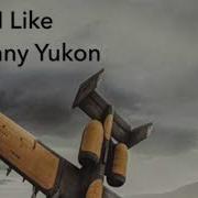 Johnny Yukon I Like Lyrics