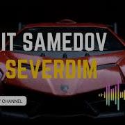 Сакит Самедов Seni Severdim