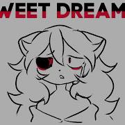 Sweet Dreams Animation Meme