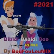 Bibidi Babidi Boo Remix
