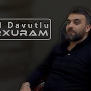 Tural Davutlu Qorxuram Yeni 2024