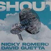 David Guetta Nicky Romero Shout