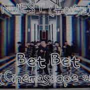 Cinemascope 21 9 4K 60Fps Nu Est 뉴이스트 Bet Bet Lyrics Version