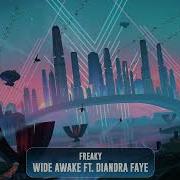 Wide Awake Feat Diandra Faye