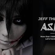 Jeff The Killer Voice Asmr Part I