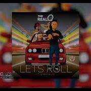 The Real Q Lets Roll Feat Gemini Major