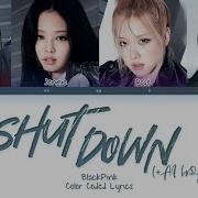 Blackpink Shut Down Bridge Demo Lyrics