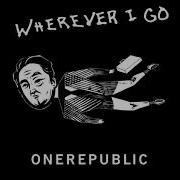 Onerepublic Wherever I Go Extended Version