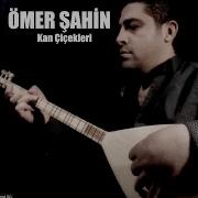 Kan Çicekleri Ömer Sahin