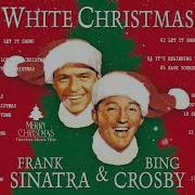 Bing Crosby Frank Sinatra White Christmas 1957