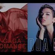 Mashup Dua Lipa Lady Gaga