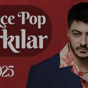 Türkçe Pop Remix Şarkılar 2025 En Yeni Türkçe Şarkilar 2025 Remix Yeni Şarkılar 2025