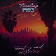 Read My Mind Feat Josh Dally Timecop1983