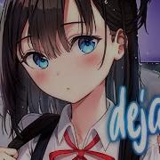 Nightcore Déjà Vu Lyrics