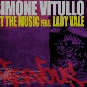 Simone Vitullo Let The Music Feat Lady Vale