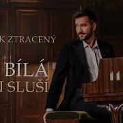 Marek Ztracený Ta Bílá Ti Sluší