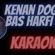 Kenan Dogulu Adi Lazim Deyil Bash Herifi Ben Караоке