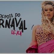 Lexa Só Depois Do Carnaval Letra