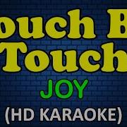 Joy Touch By Touch Karaoke