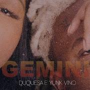 Yunk Vino Gemini